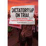 Dictatorship on Trial: Coups and the Future of Justice in Thailand