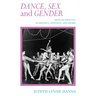Dance, Sex, and Gender: Signs of Identity, Dominance, Defiance, and Desire