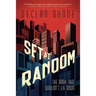 Set at Random: The Book That Wouldn't Lie Down