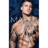 Marry Me Again: A Billionaire Second Chance Romance