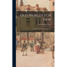 Old Worlds for New: A Study of the Post-Industrial State