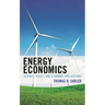 Energy Economics: Science, Policy, and Economic Applications