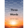 Three Words: Live Your Legacy
