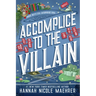 Accomplice to the Villain