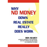Why No Money Down Real Estate Really Does Work