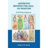 Assyrians Beyond the Fall of Nineveh: A 2,624 Years Journey