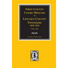 Lincoln County, Tennessee, 1820-1826, First County Court Minutes. (Vol. #2)
