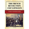 The French Revolution and Napoleon: New Large Print Edition