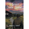 I Never Came Home