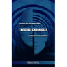 The Svali Chronicles - Breaking free from mind control: Testimony of an ex-illuminati
