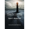 Peace Be Unto You: Anxiety Management Using Gospel Principles