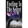 Feeling Is The Secret, Revised Edition