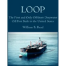Loop: The First and Only Offshore Deepwater Oil Port Built in the United States