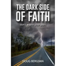 The Dark Side of Faith: don't waste your pain