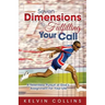 7 Dimensions to Fulfilling Your Call