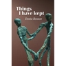 Things I Have Kept