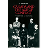 Canada and the Age of Conflict: Volume 1: 1867-1921