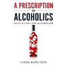 A Prescription for Alcoholics - Medications for Alcoholism