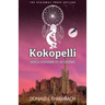 Kokopelli: Dream Catchers of an Ancient