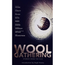 WOOL Gathering: (A Charity Anthology)