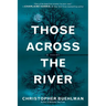 Those Across the River