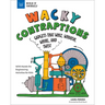 Wacky Contraptions: Gadgets That Whiz, Whoosh, Whirl, and Twist with Hands-On Engineering Activities