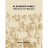 Alexander Family: Migrations from Maryland