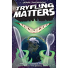 Tryfling Matters