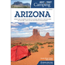 Best Tent Camping: Arizona: Your Car-Camping Guide to Scenic Beauty, the Sounds of Nature, and an Escape from Civilization
