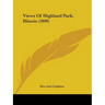 Views Of Highland Park, Illinois (1899)