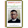 SPIRITUALITY oF BLESSED CYPRIAN MICHAEL IWENE TANSI: An Afronoid Encounter with Christ