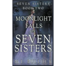 Moonlight Falls On Seven Sisters