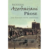Modern Azerbaijani Prose: 2Nd Edition with Additions