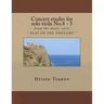 Concert etudes for solo viola No.4 - 5: from the music cycle " PLAY OF THE THOUGHT "