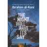 The Night Will Have Its Say