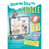 From an Idea to Google: How Innovation at Google Changed the World