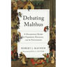 Debating Malthus: A Documentary Reader on Population, Resources, and the Environment