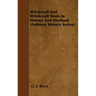 Witchcraft and Witchcraft Trials in Orkney and Shetland (Folklore History Series)