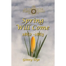 Spring Will Come (# 3 in the Bregdan Chronicles Historical Fiction Romance Series)