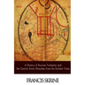 A History of Russian Turkestan and the Central Asian Khanates from the Earliest Times