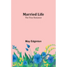 Married Life; The True Romance