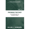 Probing the Past: An Introduction to Christian History