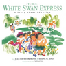 The White Swan Express: A Story About Adoption