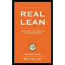 Real Lean: Learning the Craft of Lean Management (Volume Four)