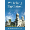 We Belong To Big Church: Caribbean Soundings and Stories in Anglicania