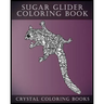 Sugar Glider Coloring Book For Adults: A Stress Relief Adult Coloring Book Containing 30 Pattern Coloring Pages
