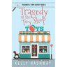 Tragedy at the Toy Shop