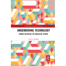 Ungendering Technology: Women Retooling the Masculine Sphere