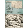 Trail Sisters: Freedwomen in Indian Territory, 1850-1890