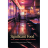 Significant Food: Critical Readings to Nourish American Literature